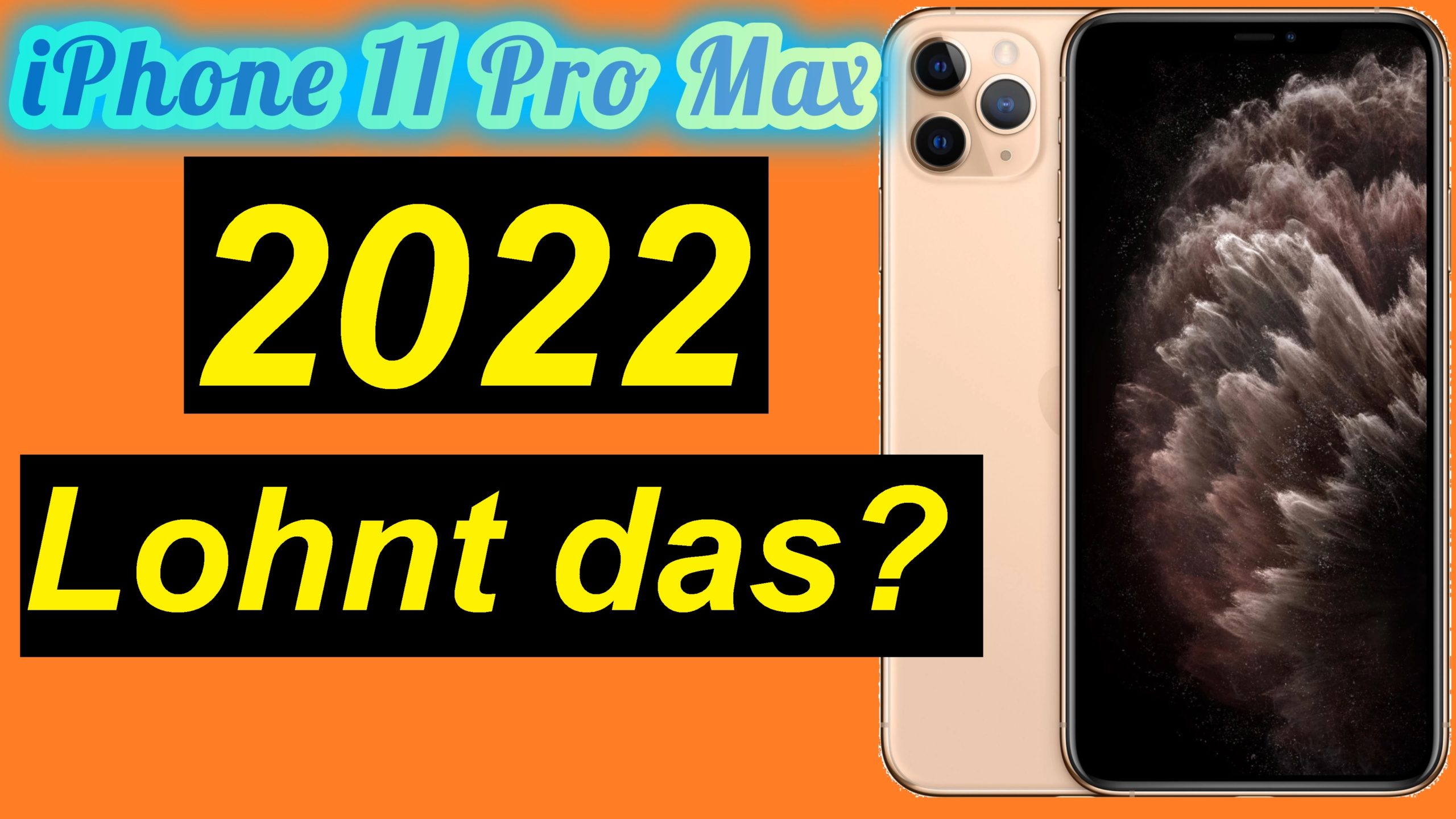Lohnt sich das Apple iPhone 11 Pro Max in 2022 noch?