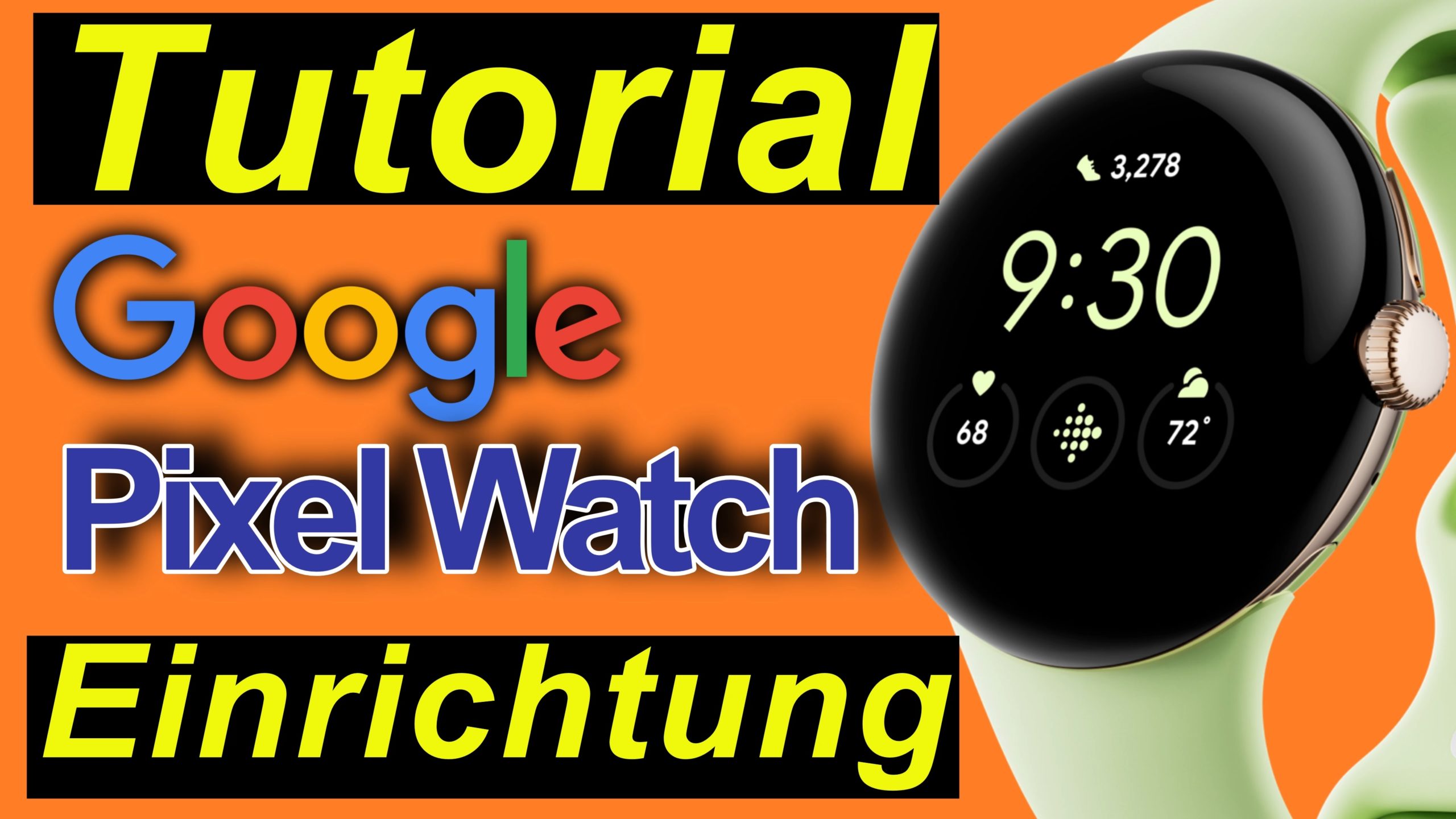 Tutorial: Google Pixel Watch einrichten. Ausführlich erklärt. Schritt für Schritt