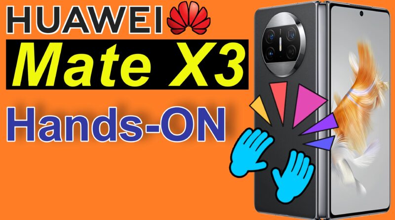 Huawei Mate X3 - Hands-ON und mein letztes Video...