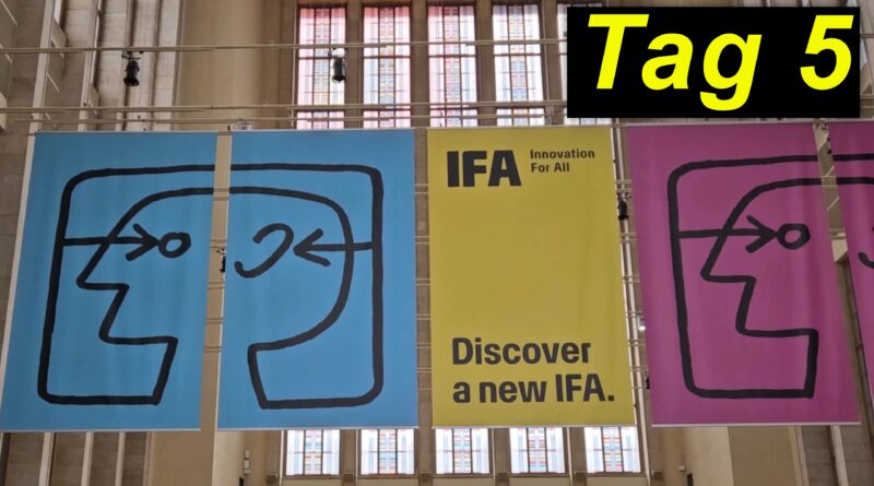 IFA 2024 Berlin, Tag 5: Abschied, Highlights, Begierde