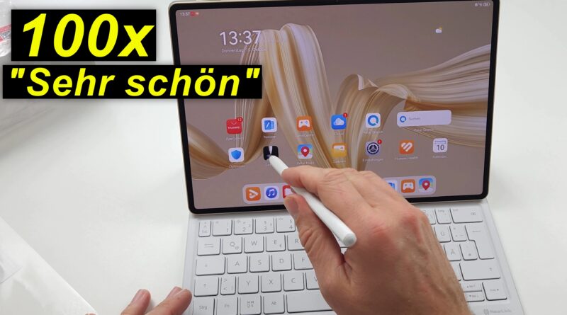 Huawei MatePad Pro 12.2 - Unboxing und 100x sehr schön