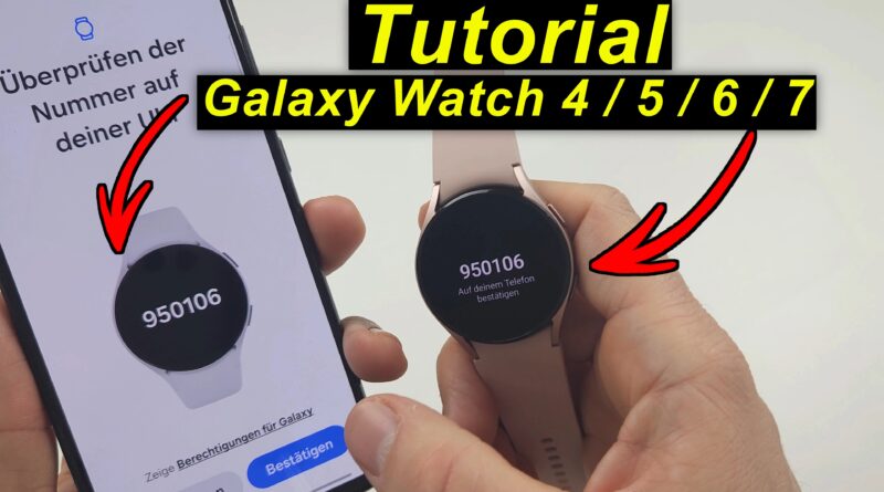 Tutorial: Samsung Galaxy Watch 4 / 5 / 6 / 7 einrichten