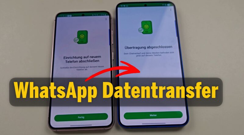 Tutorial: WhatsApp von Android zu Android übertragen