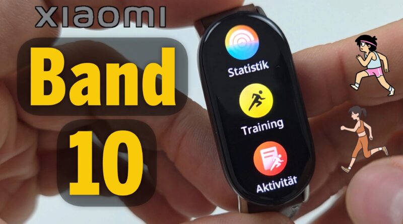 Xiaomi Smart Band 10 - der Schrittzähler Deluxe